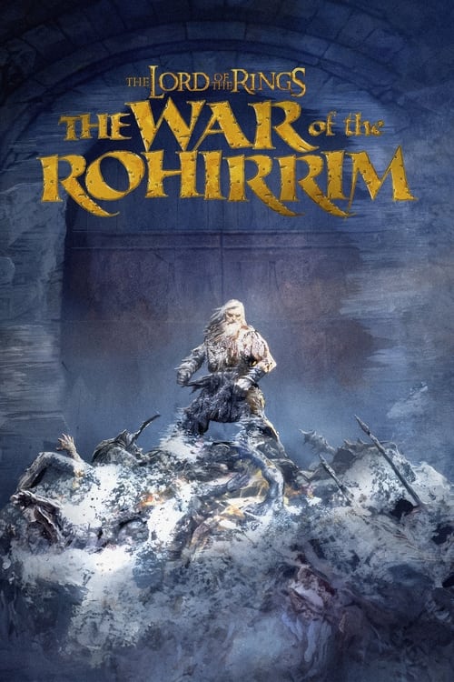 Фільм The Lord of the Rings: The War of the Rohirrim