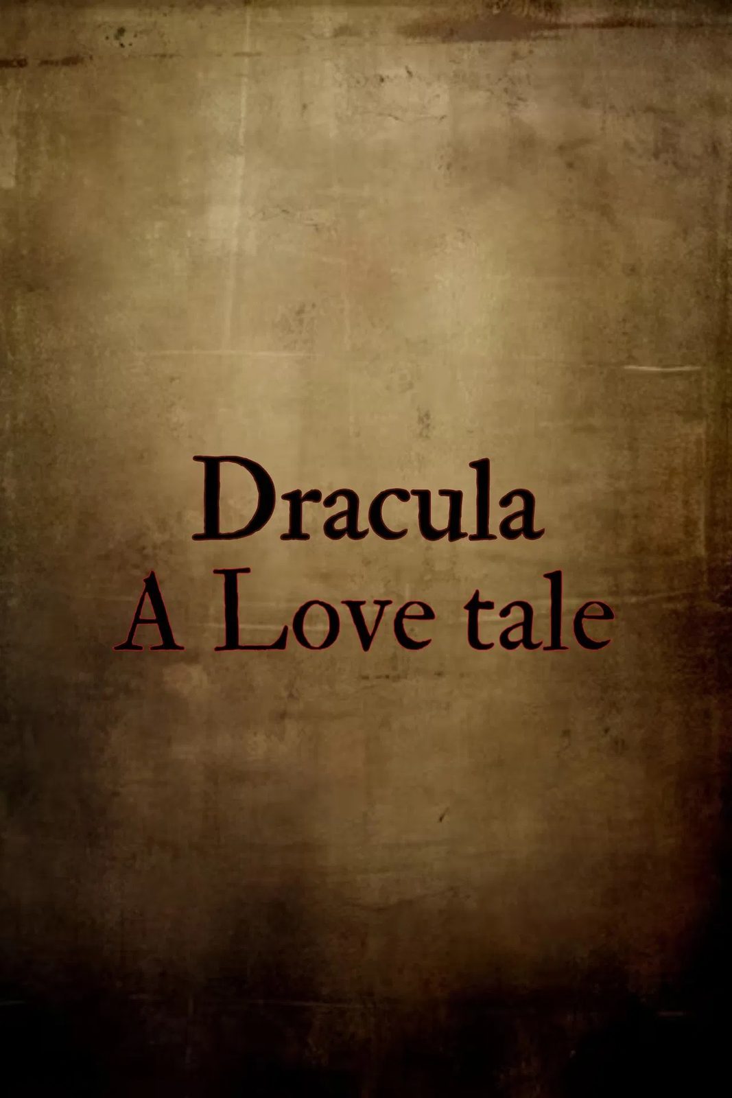 Movie Dracula: A Love Tale
