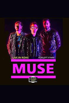 Фильм MUSE - Live in Rome